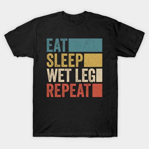 Funny Eat Sleep Wet Name Repeat Retro Vintage T-Shirt by Realistic Flamingo
